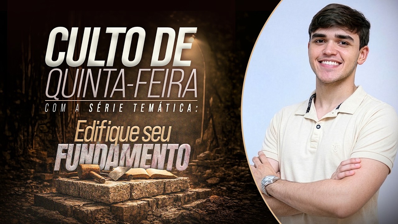 EDIFIQUE SEU FUNDAMENTO | CULTO DE QUINTA-FEIRA | GUSTAVO CLAUDINO