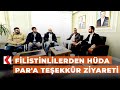 filistinlilerden hÜda par a teşekkür ziyareti