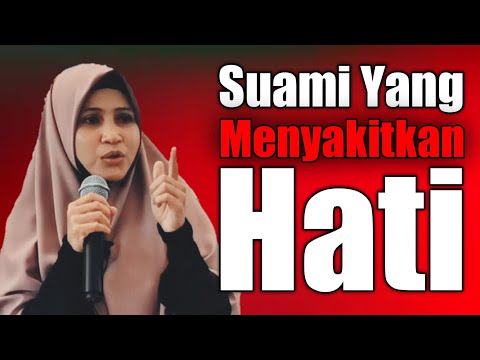 SUAMI YANG MENYAKITKAN HATI | Ustazah Asma Harun