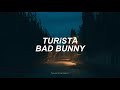 BAD BUNNY -  TURiSTA (LETRA)