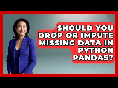 Should You Drop Or Impute Missing Data In Python Pandas Python Code School