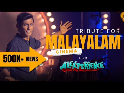 MALAYALAM CINEMA Tribute - from ALEXPERIENCE