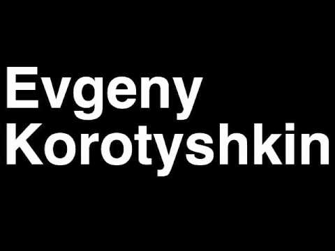 How to Pronounce Evgeny Korotyshkin Russia Silver Medal 100m Butterfly London 2012 Olympics Video