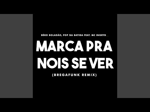 Marca pra Nois Se Ver