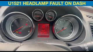 Vauxhall Insignia check headlamp fault U1521 fault code stored