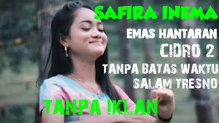Download lagu SAFIRA INEMA || emas hantaran, cidro 2 || 4 lagu pilihan tanpa iklan mp3 Download lagu SAFIRA INEMA || emas hantaran, cidro 2 || 4 lagu pilihan tanpa iklan mp3
