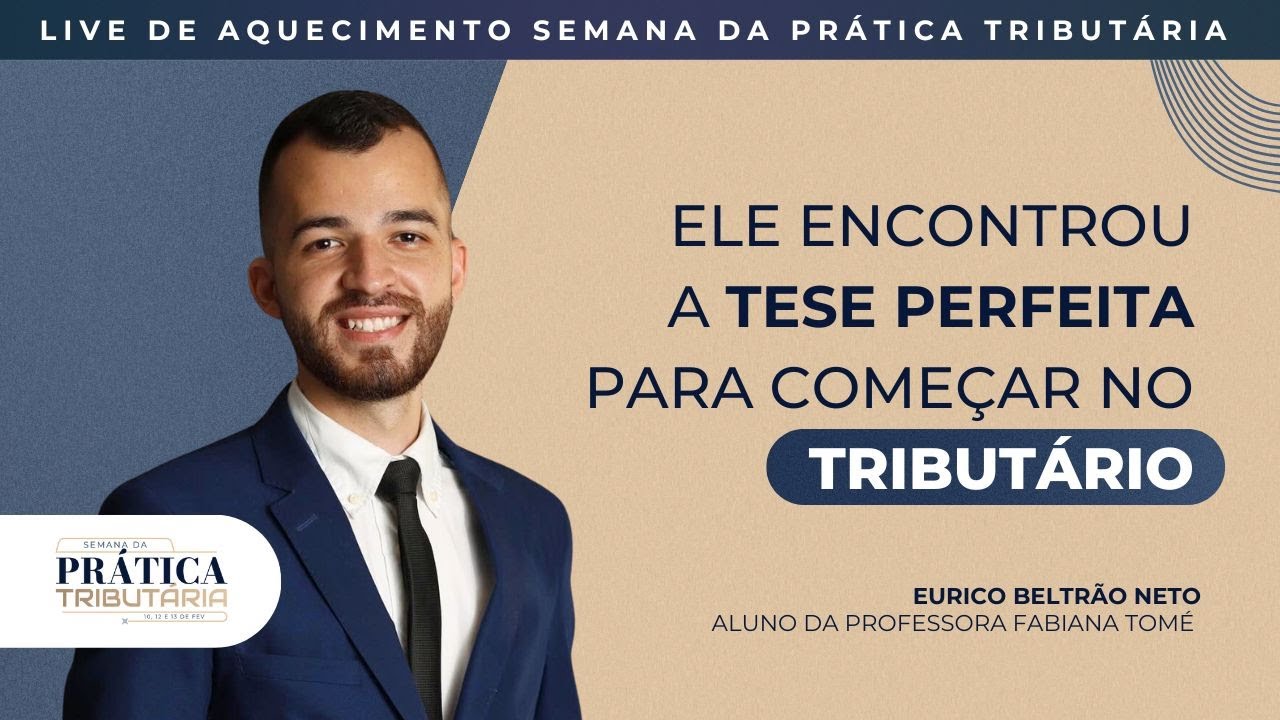 A tese perfeita para começar no Tributário | Live de aquecimento 1