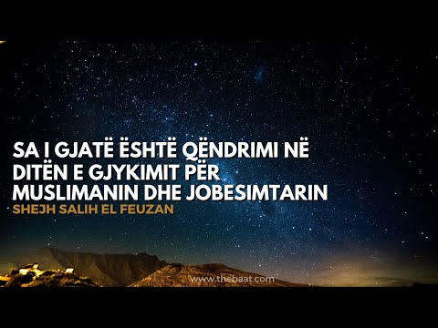 Sa i gjatë është qëndrimi në Ditën e Gjykimit || Shejh Salih El-Feuzan
