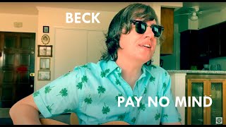 Beck Pay No Mind Cover (Harness Flux) Acoustic Cover