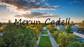 How to Pronounce Meryn Cadell?