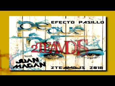 Efecto Pasillo Feat Juan Magan   Pequeña 2Teamdjs 2016