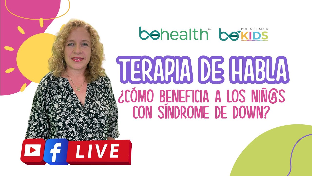 Terapia de habla: ¿Cómo beneficia a los niñ@s CON SÍNDROME DE DOWN?