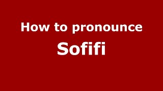 How to pronounce Sofifi