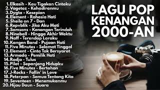 Download lagu PLAYLIST LAGU LAGU KENANGAN 2000-an BAND POP INDONESIA Full Album Lagu pop Indonesia populer  mp3