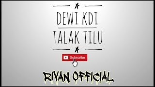 Download lagu Dewi KDI - Talak Tilu mp3
