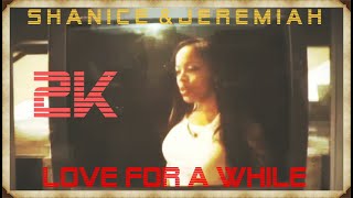 Shanice &amp; Jeremiah - Love For a While (Official Music Video)