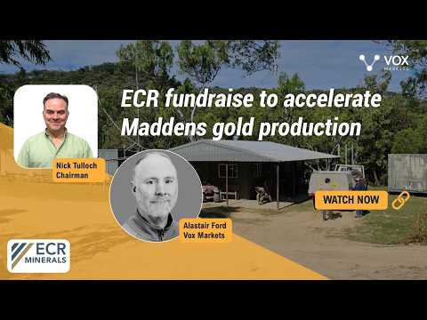 ECR fundraise to accelerate Maddens gold production
