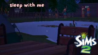 😴☁️ Sims 2 Sleep Ambience 💤 Camping Night, Crickets, Pond & Soft Snoring ASMR (7 Hours)