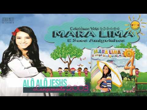 Mara Lima Alô Alô Jesus  35 Anos Infantil