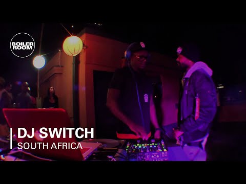 DJ Switch Boiler Room South Africa DJ Set