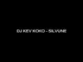 DJ KEV KOKO - SILVUNE 