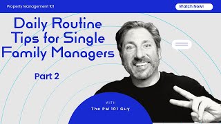 Rising Above the Chaos||Daily Routine Tips as a Property Manager SFH Part 2||Property Management 101