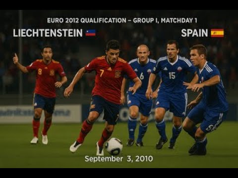 Liechtenstein vs Spain | Full Match | Euro 2012 Qualify | Group I – Matchday 1 | September 3, 2010