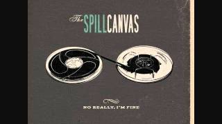 Appreciation and the Bomb - The Spill Canvas