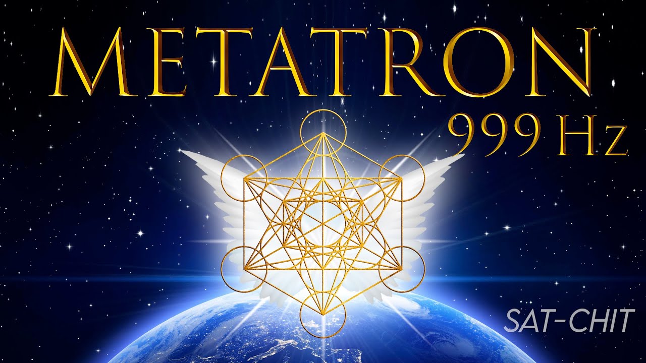 ARCANGEL METATRON FRECUENCIA 999 Hz ✧ Cubo de Metatrón ✧ Activación del Cuerpo de Luz, Merkabah