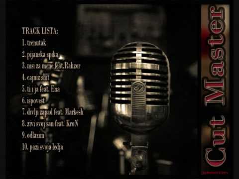 Cut Master ft. KroN - Zivi Svoj San (LP Trenutak) 2012