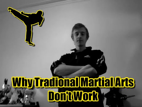 Why Traditional Martial Arts DON'T WORK!