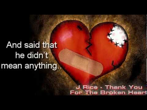 J Rice - Thank You For The Broken Heart (Lyric Video)