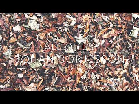 All of us - Johan Borjesson
