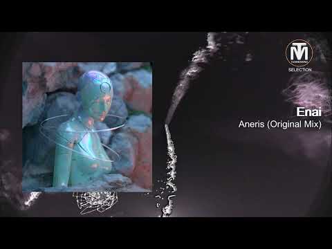 Enai - Aneris (Original Mix) [ATLANT]