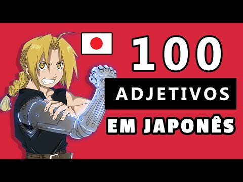100 Adjetivos Mais Usados em Japonês