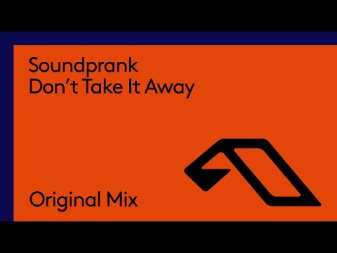 Soundprank - Don't Take It Away