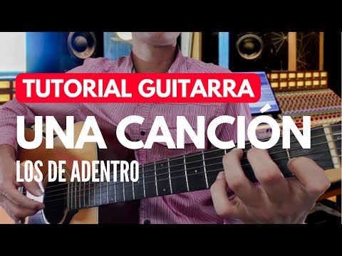 Una Cancion - Los De Adentro