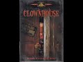 Opening To Clownhouse 2003 DVD