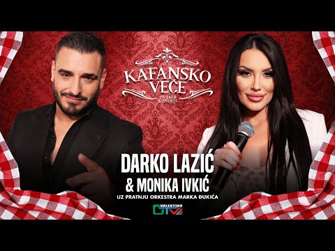 KAFANSKO VECE - DARKO LAZIC I MONIKA IVKIC | UZIVO | (ORK. MARKA DJUKICA) | 2024 | KAFANSKO VECE