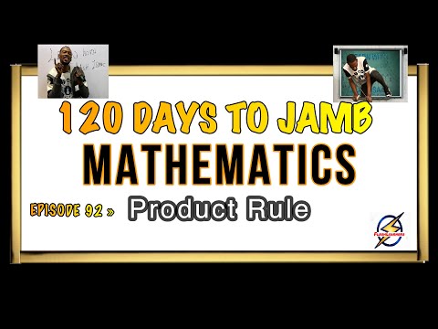 Product Rule » 120 Days To Jamb Mathematics - Ep 92