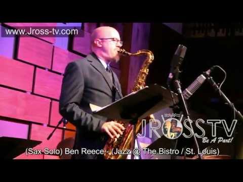 James Ross @ Ben Reece - "Sax Solo" - (Phillip Dunlap Quintet) - www.Jross-tv.com