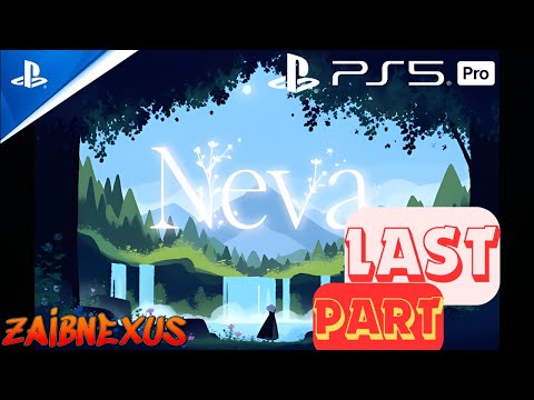 Neva Last Part Very Best Gameplay 🔥| ZaibNexus