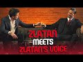 Ibrahimović | Zlatan meets Zlatan's voice
