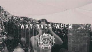 Grizfolk- Way Back When (Lyrics)