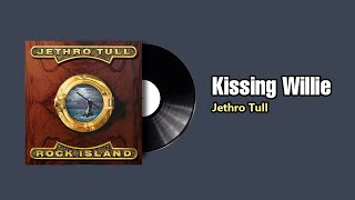 Kissing Willie - Jethro Tull (1989)
