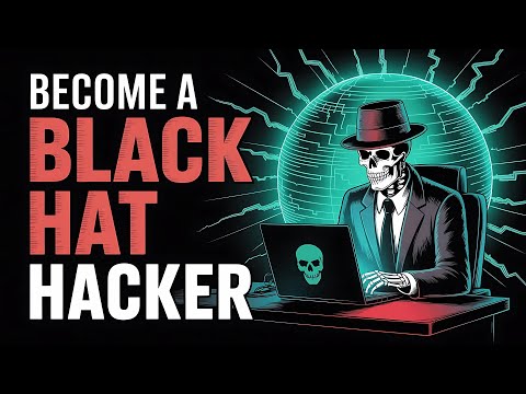 Learn Black Hat Hacking From Zero to Advanced