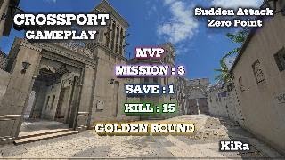Sudden Attack Zero Point | Full Gameplay | MVP | Save | Crossport