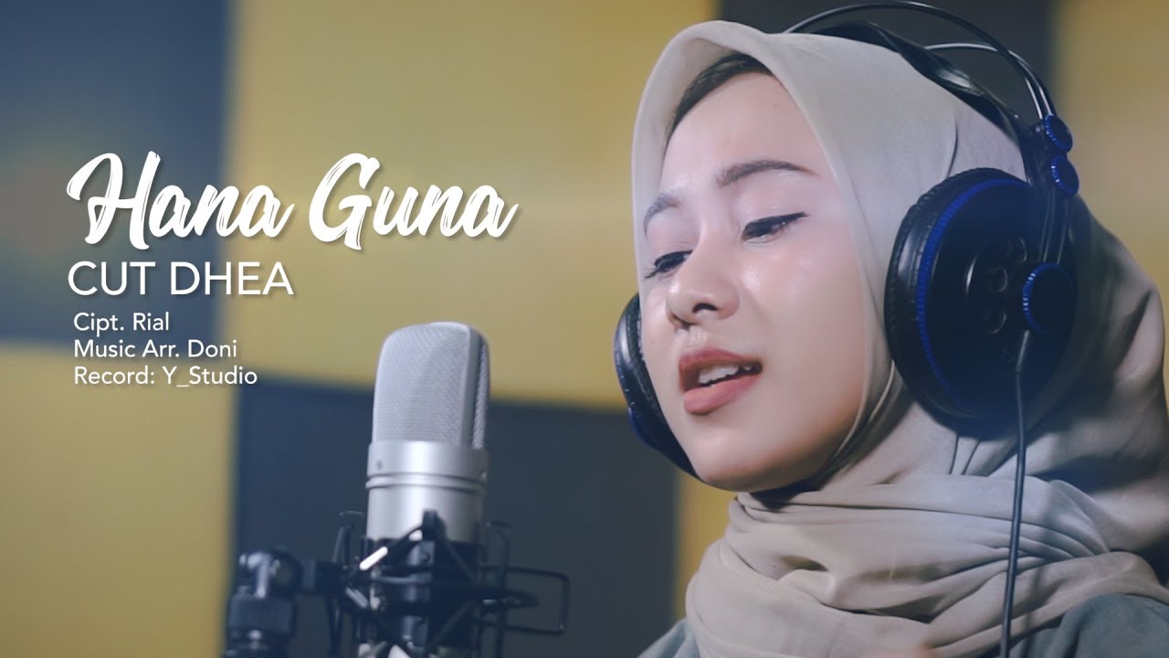 Hana Guna - Cut Dhea
