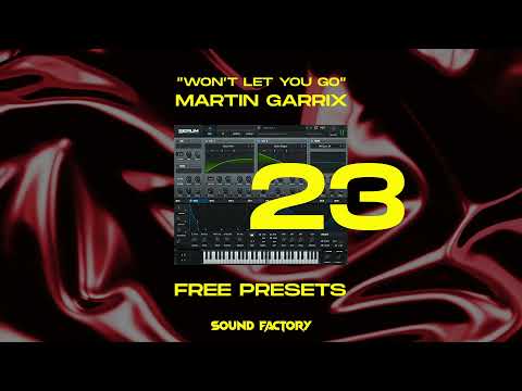 Free Serum Presets: Advent Calendar Day 23 (Martin Garrix - Won’t Let You Go)