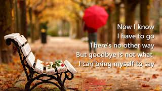 I can&#39;t find the words to say goodbye (Lyrics) - Bread